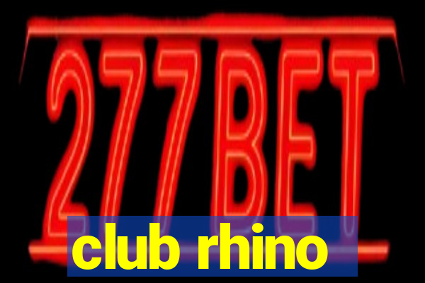 club rhino