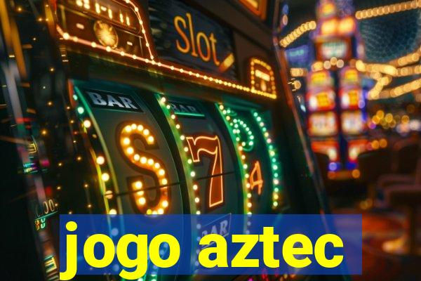 jogo aztec