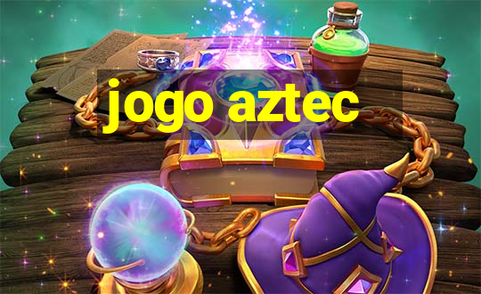 jogo aztec