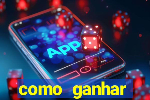 como ganhar dinheiro casino