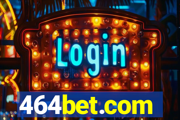 464bet.com