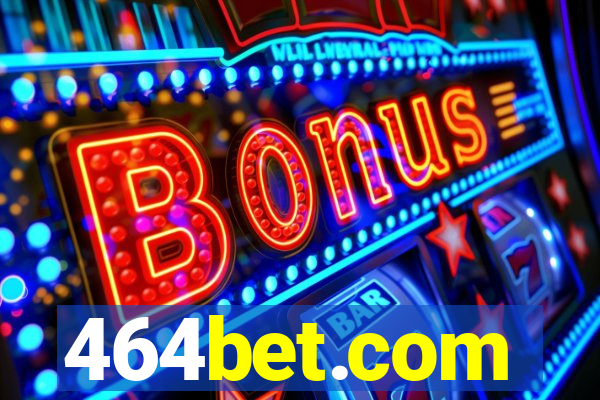 464bet.com