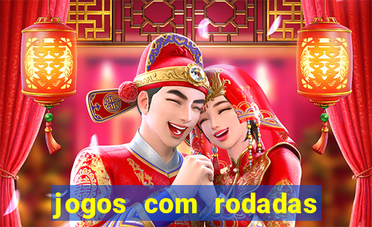 jogos com rodadas gratis betano