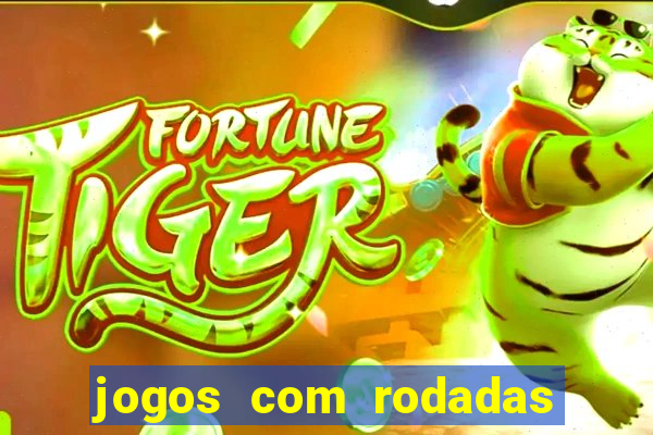 jogos com rodadas gratis betano