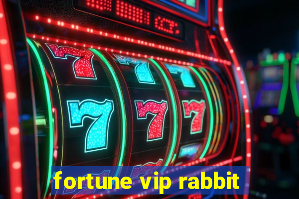 fortune vip rabbit