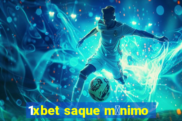 1xbet saque m铆nimo