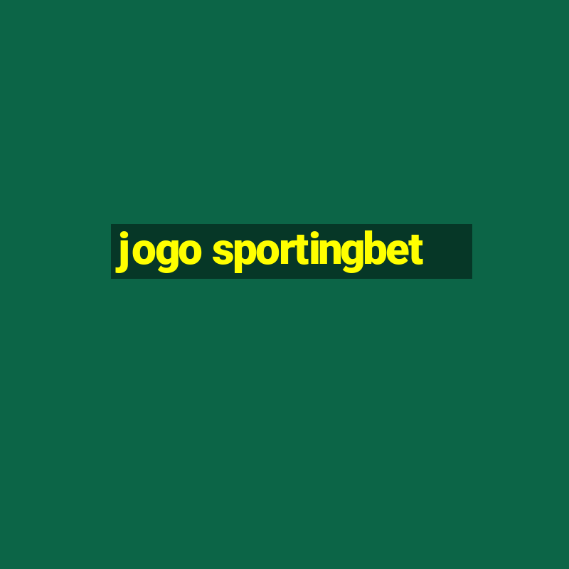 jogo sportingbet