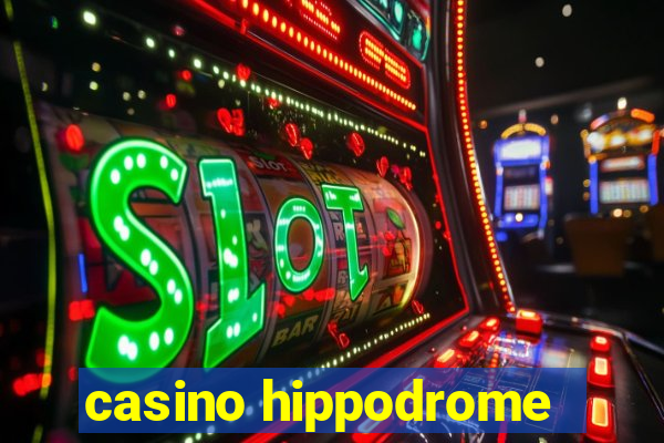 casino hippodrome