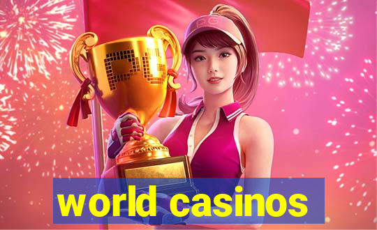 world casinos