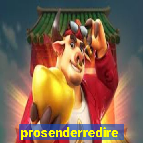 prosenderredirect