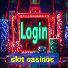 slot casinos