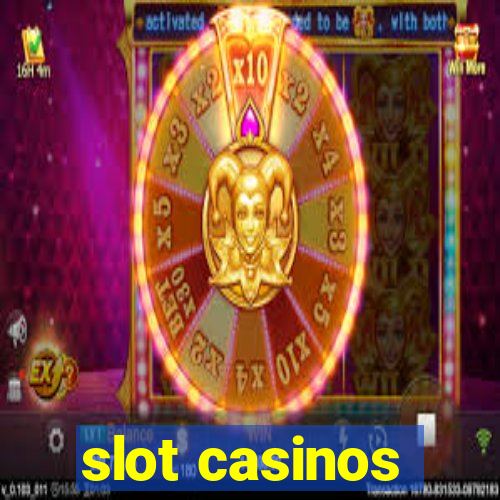 slot casinos