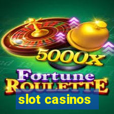 slot casinos