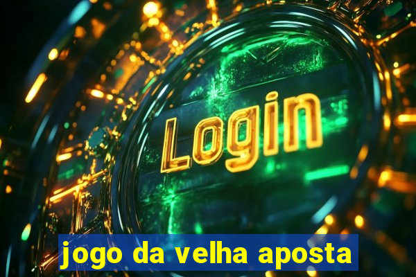 jogo da velha aposta