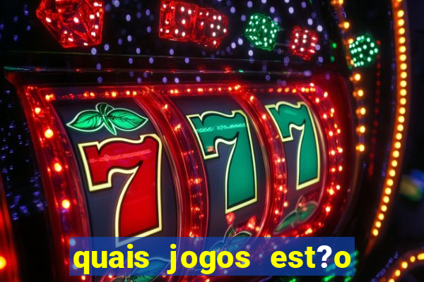 quais jogos est?o pagando agora