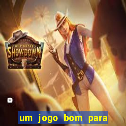 um jogo bom para ganhar dinheiro