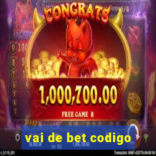 vai de bet codigo