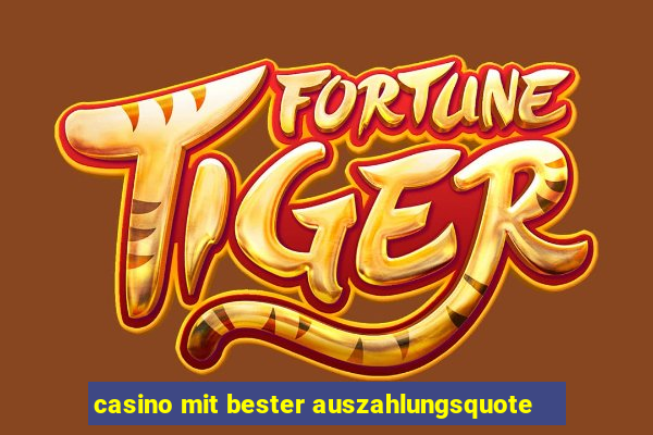 casino mit bester auszahlungsquote