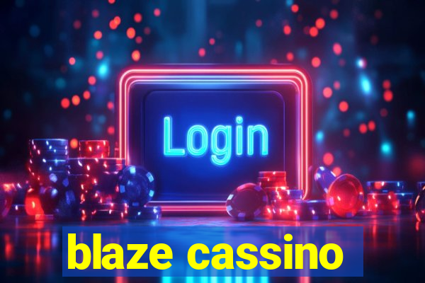 blaze cassino