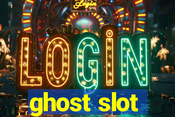 ghost slot