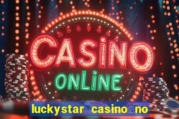 luckystar casino no deposit bonus