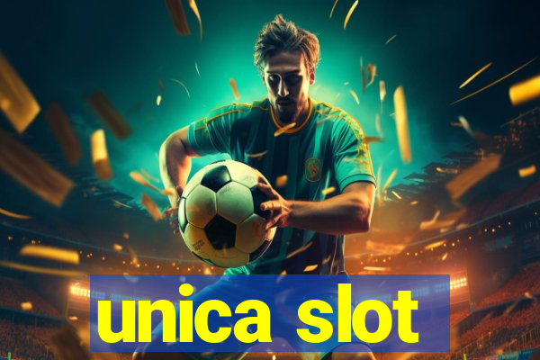 unica slot