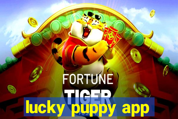 lucky puppy app