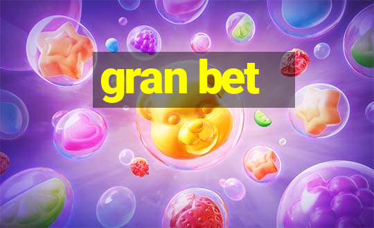 gran bet