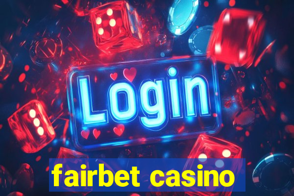 fairbet casino