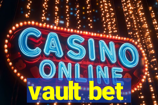 vault bet