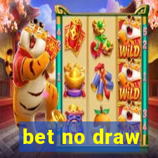 bet no draw