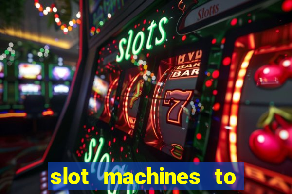 slot machines to play free