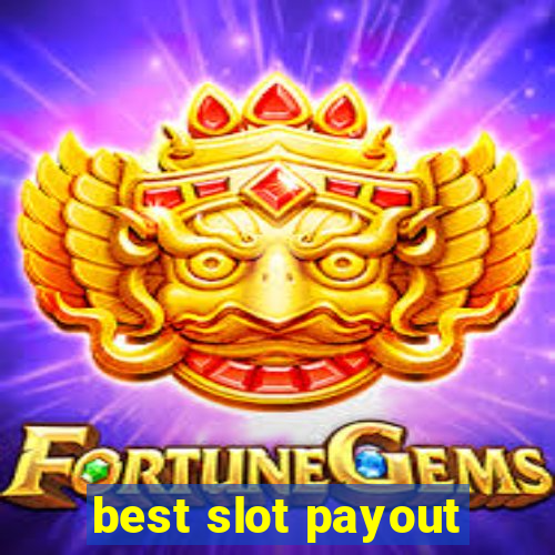 best slot payout