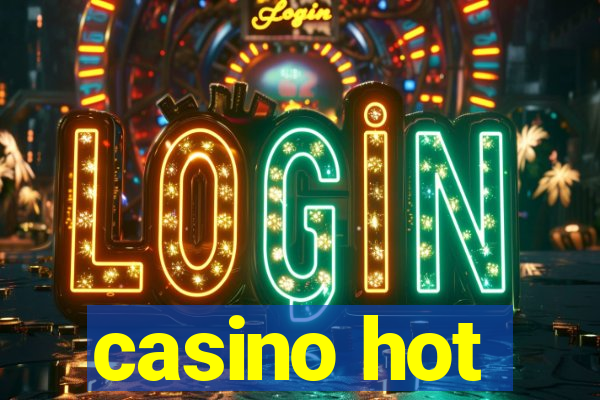 casino hot