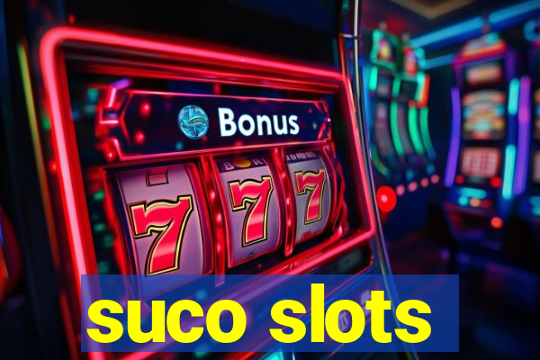 suco slots