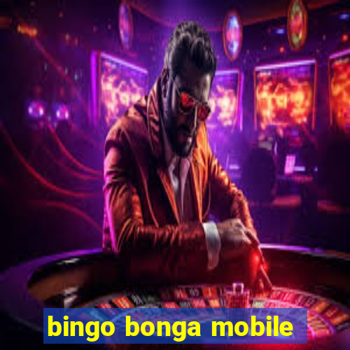 bingo bonga mobile