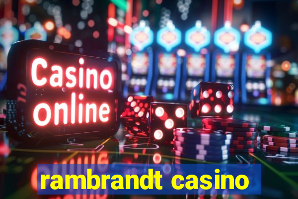 rambrandt casino