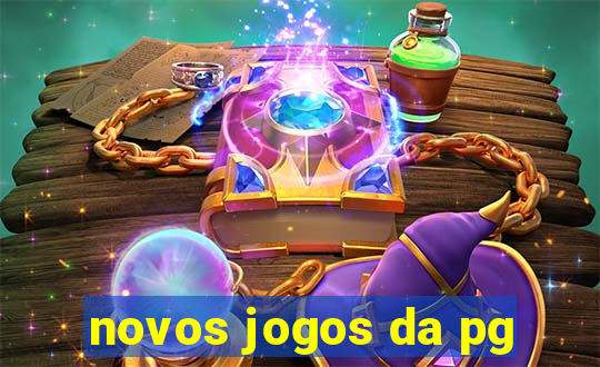 novos jogos da pg