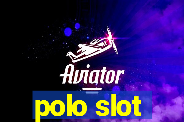 polo slot