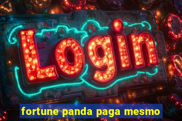 fortune panda paga mesmo