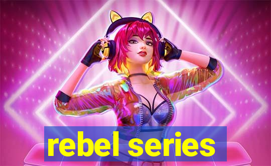 rebel series