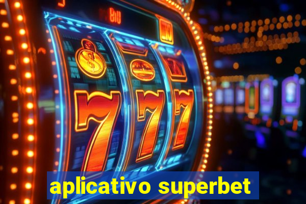 aplicativo superbet