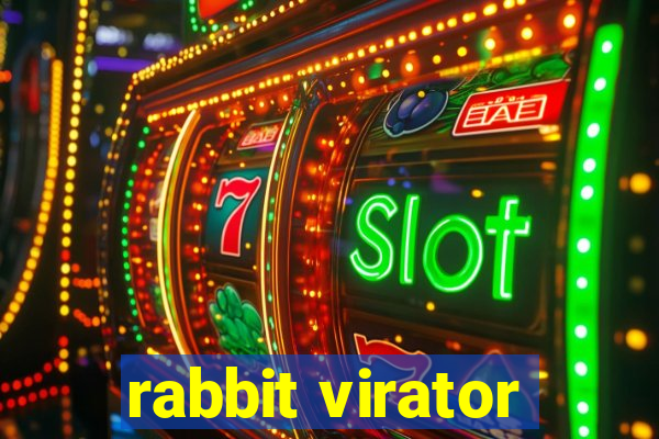 rabbit virator