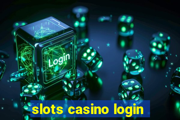 slots casino login