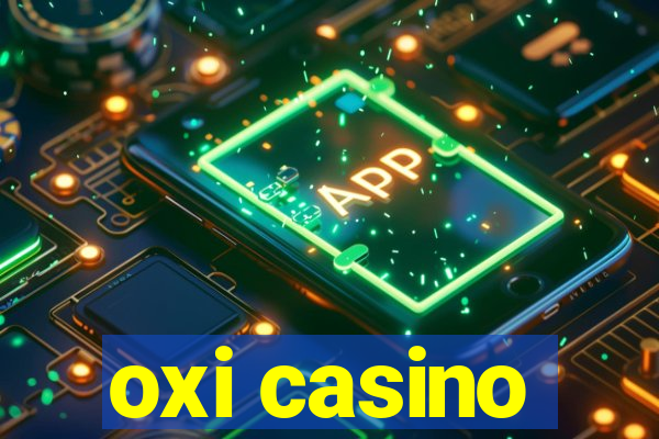 oxi casino