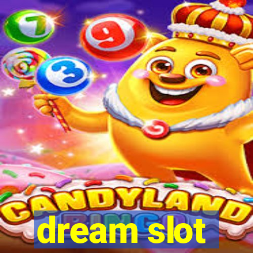 dream slot