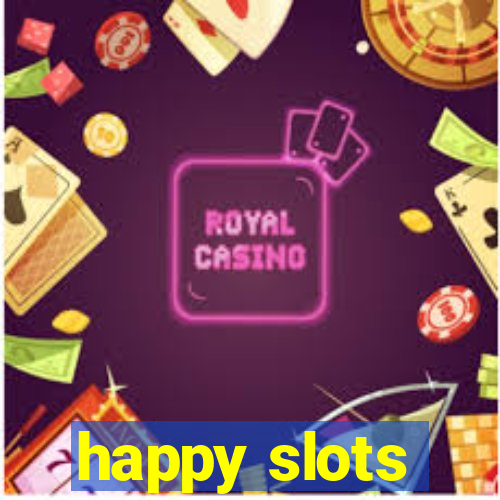 happy slots