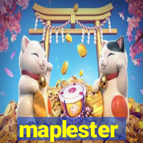 maplester