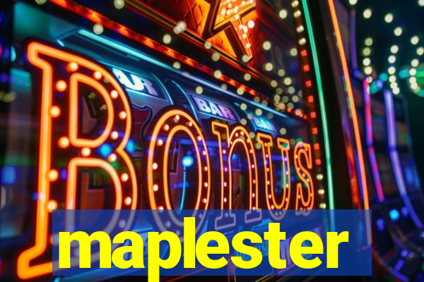 maplester