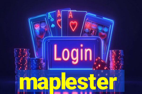 maplester